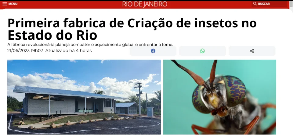 Matéria de 21/06/2023: Primeira fábrica de criação de insetos no Estado do Rio, com foto da fábrica